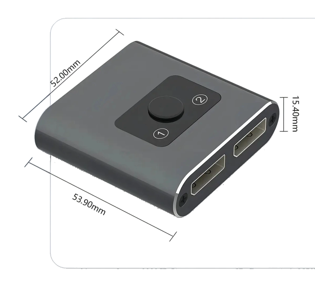 Switch DisplayPort com linhas de medida indicando 52 mm, 53,9 mm e 15,4 mm de dimensões.